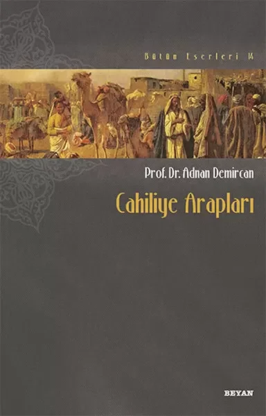 Cahiliye Arapları Fiyatı, Yorumları ve Özellikleri