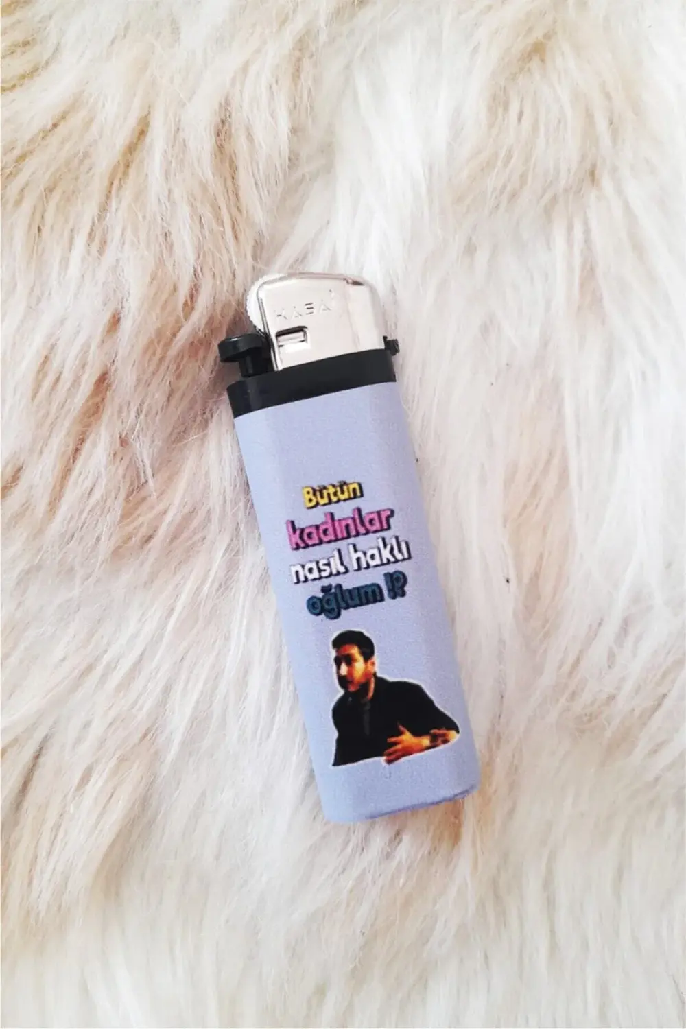 Çakmak Gibi Yılmaz Bütün Kadınlar Nasıl Haklı Full Baskılı Çakmak