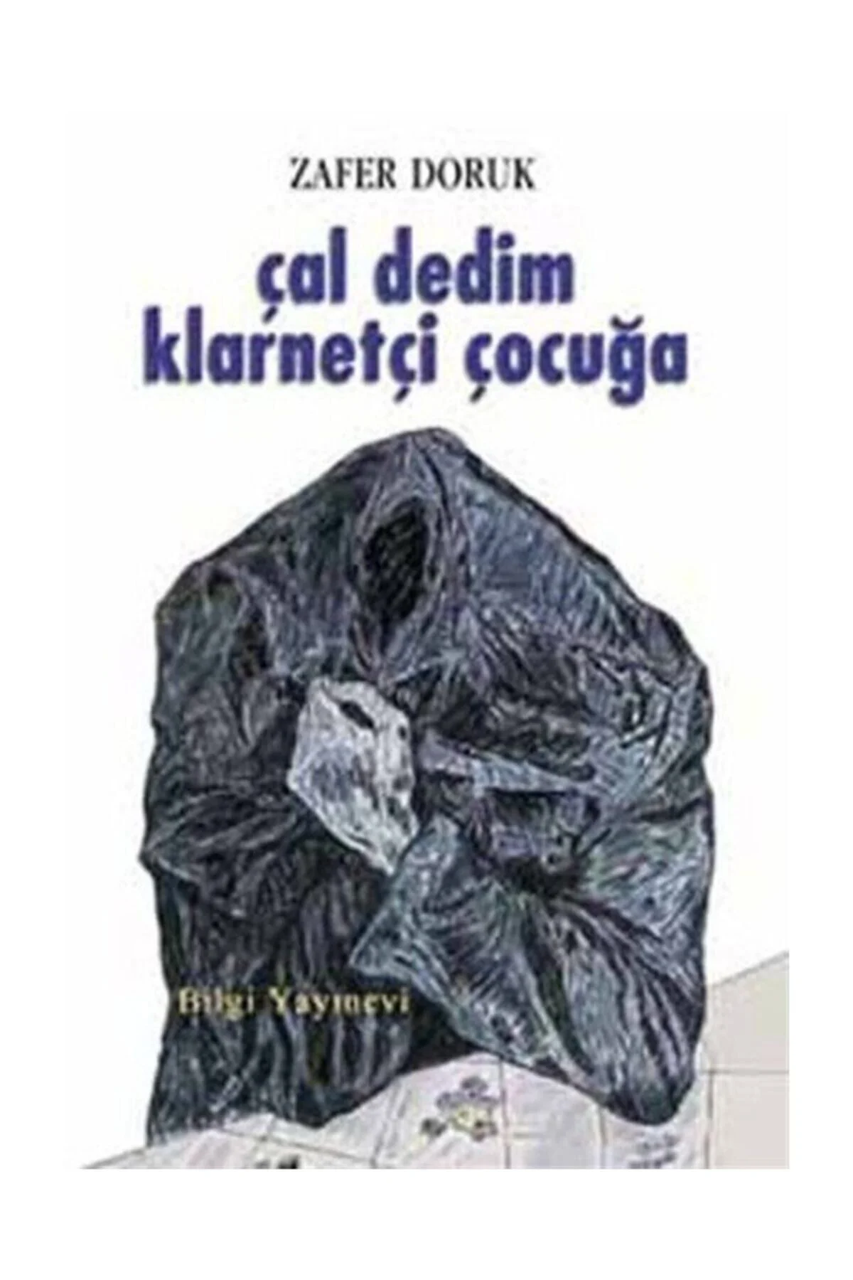 Çal Dedim Klarnetçi Çocuğa Zafer Doruk