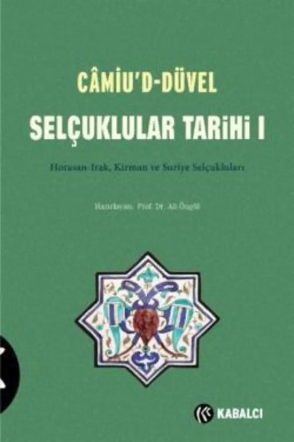 Camiu d-Düvel Selçuklular Tarihi 1 Müneccimbaşı Ahmed B. Lütfulla