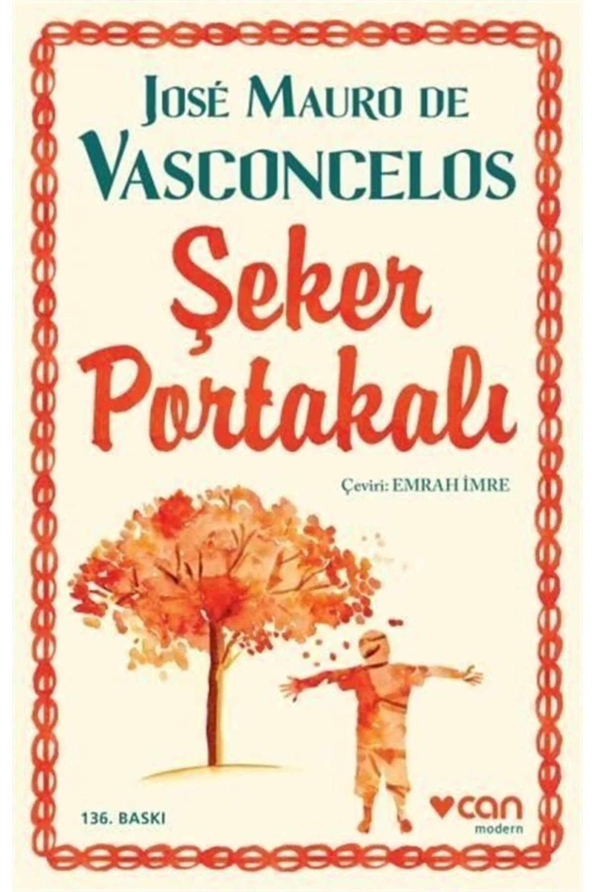 Can Yayınları Jose Mauro de Vasconcelos Şeker Portakalı Fiyatı, Yorumları ve Özellikleri