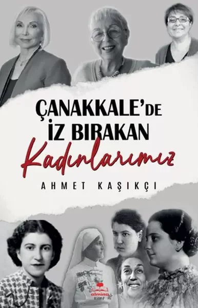 Çanakkale'de İz Bırakan Kadınlarımız Fiyatı, Yorumları ve Özellikleri