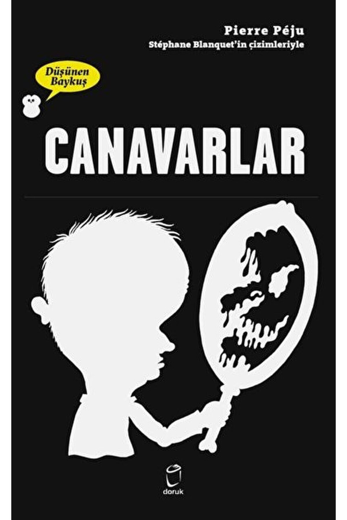 Canavarlar - Düşünen Baykuş / Pierre Peju / Doruk Yayınları / 9789755537917