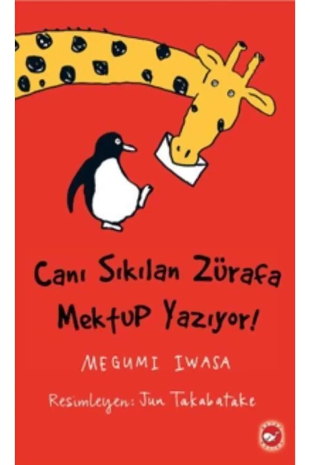 Canı Sıkılan Zürafa Mektup Yazıyor (CİLTSİZ) ( Eleştirel Okuma Ki