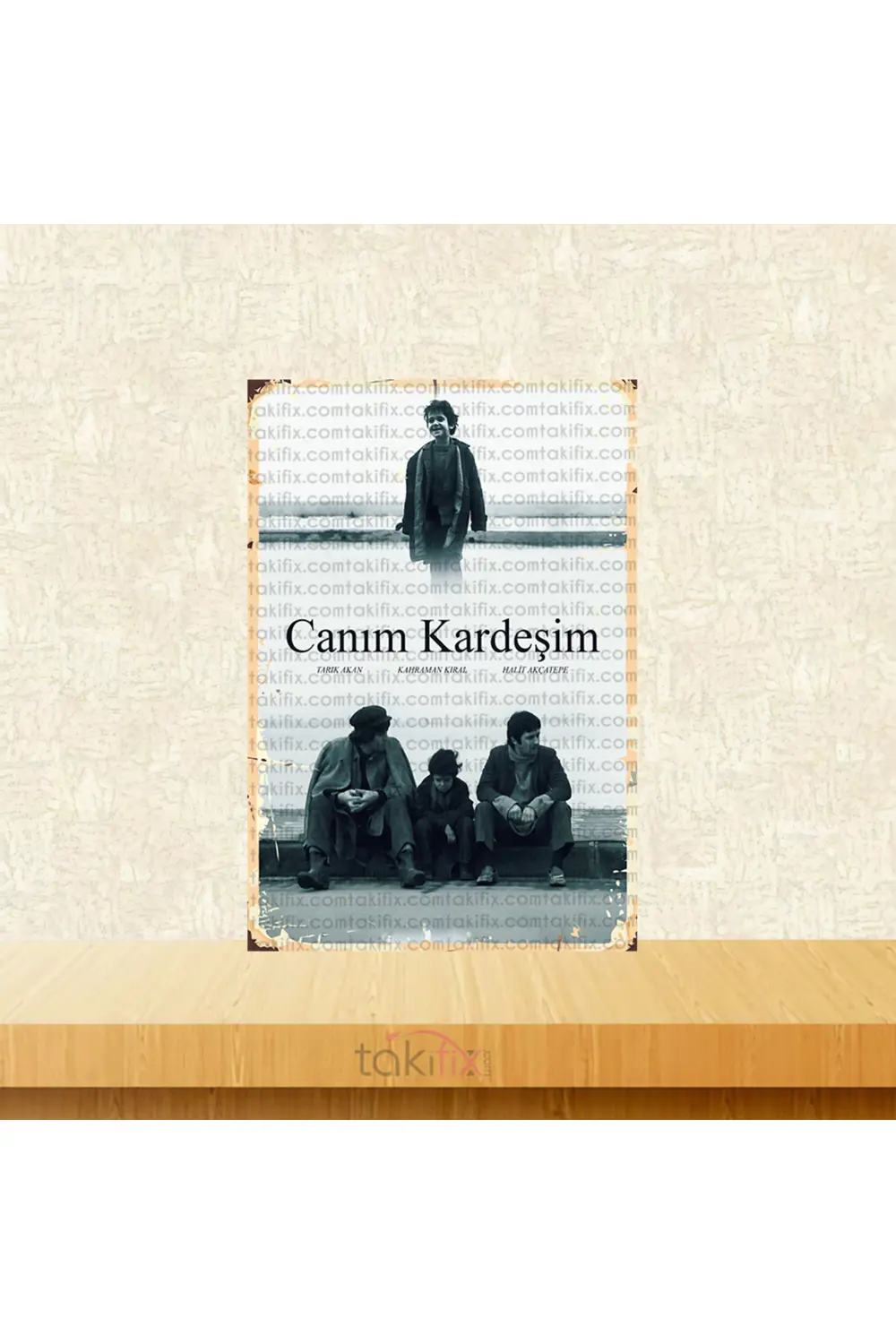 Canım Kardeşim Yeşilçam 20x30 Cm Retro Ahşap Tablo
