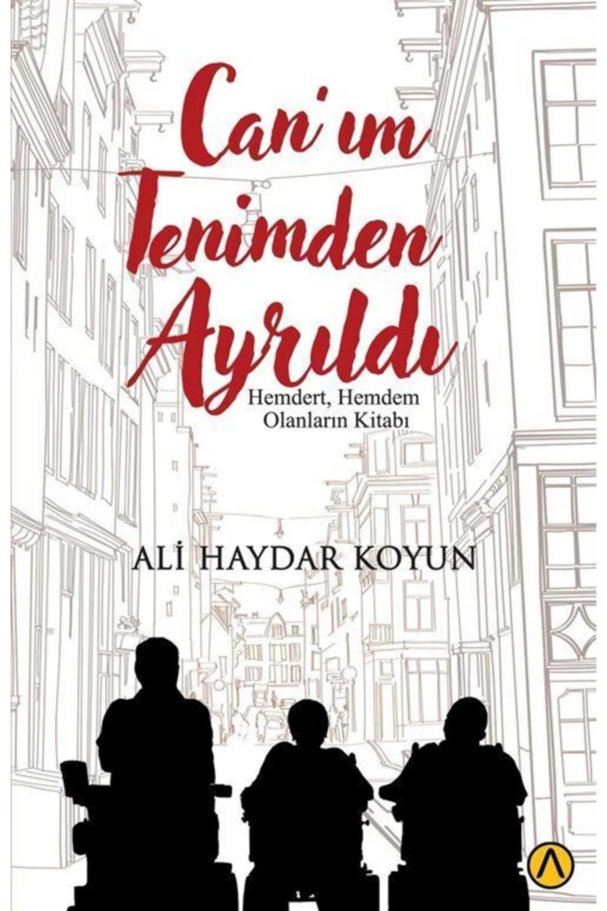 Can'ım Tenimden Ayrıldı-Ali Haydar Koyun