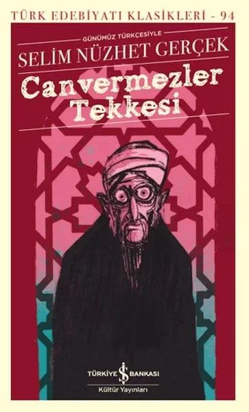 Canvermezler Tekkesi - Türk Edebiyatı Klasikleri Fiyatı, Yorumları ve Özellikleri