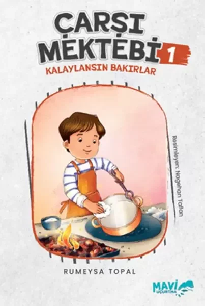 Çarşı Mektebi 1 Kalaylansın Bakırlar Fiyatı, Yorumları ve Özellikleri