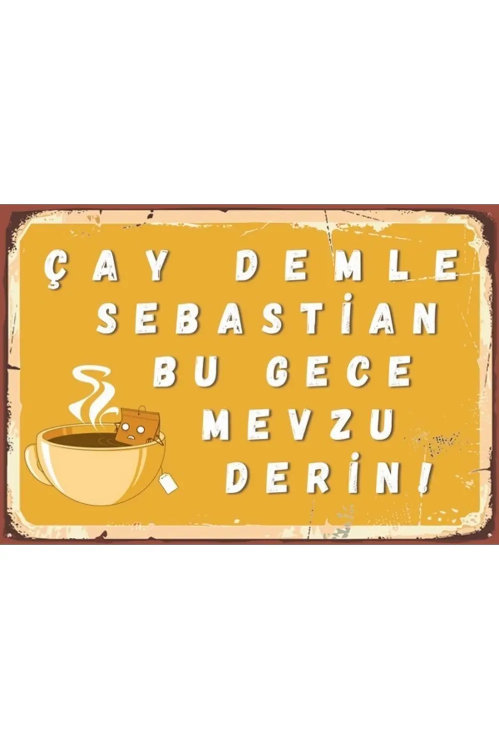 Çay Demle Sebastian Yazılı Retro Ahşap Duvar Poster 20x30