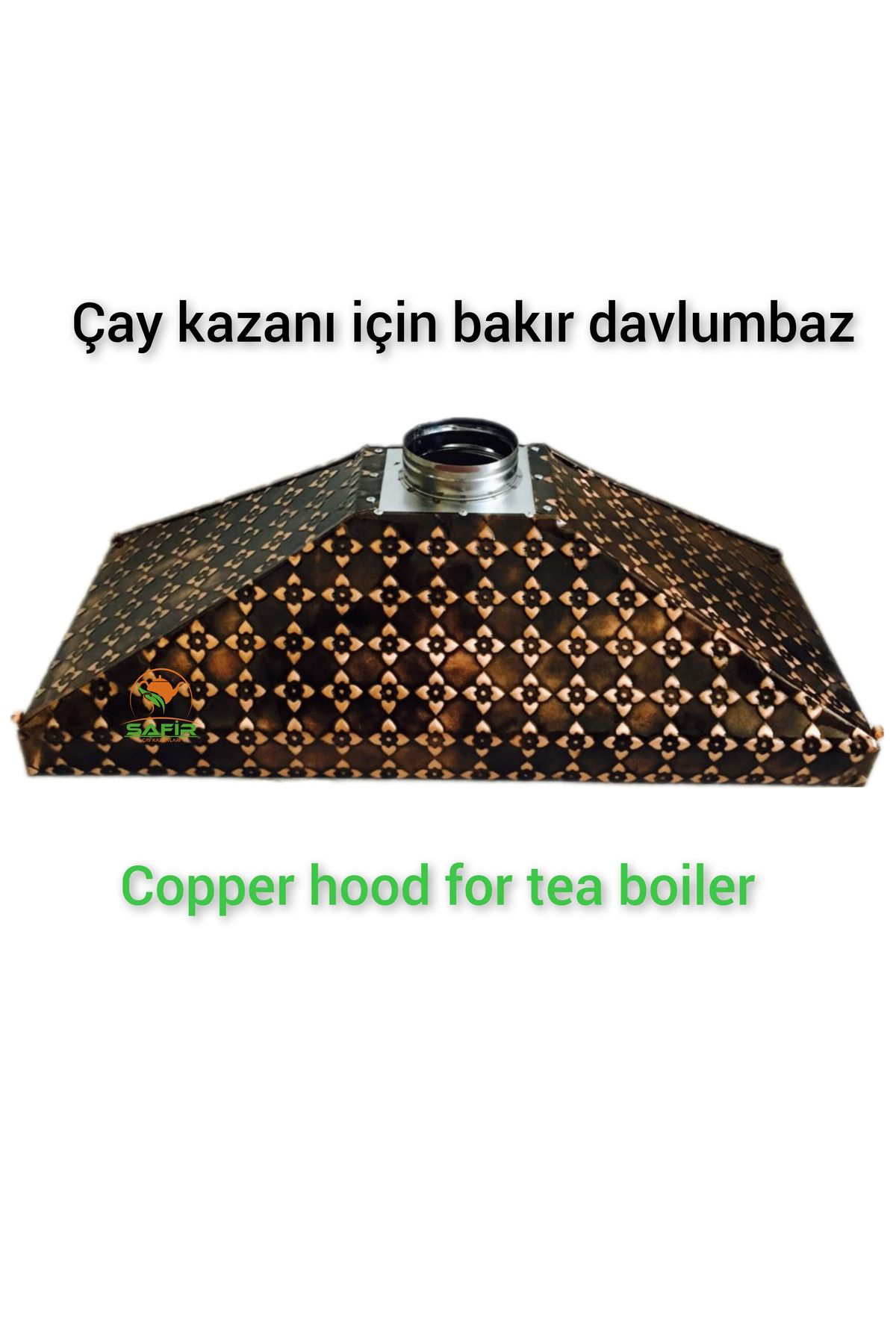 Safir Çay Kazanlari Çay Semaveri Davlumbazi 4 Lü Çay Kazanina Göre 110 Cm Bakir Davlu