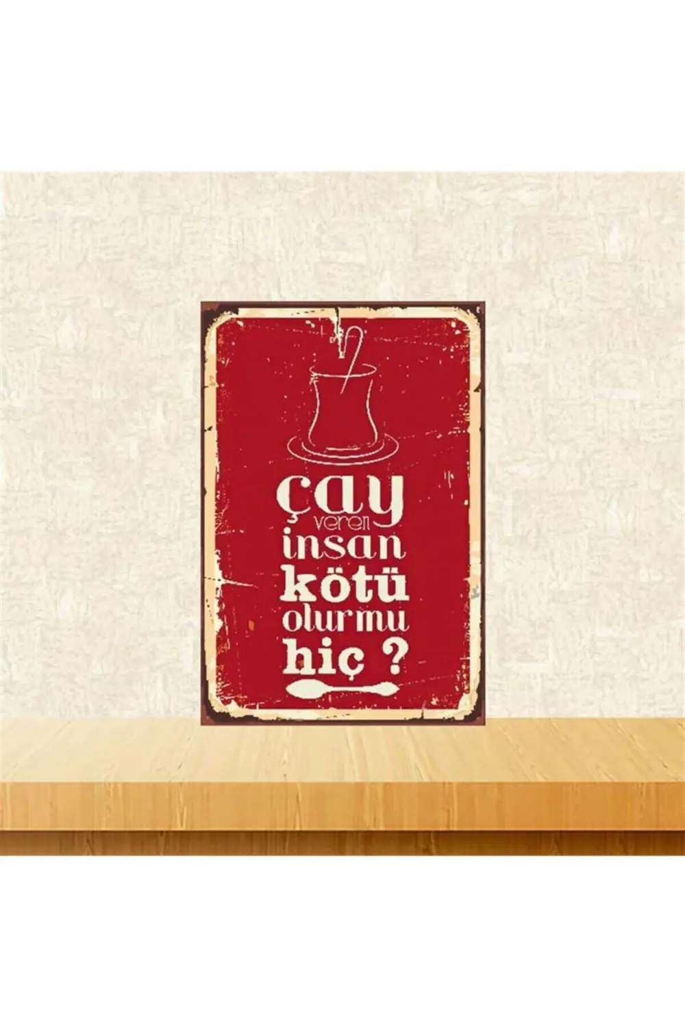 Çay Veren İnsan Kötü Olur Mu Retro Ahşap Poster 20 30 cm