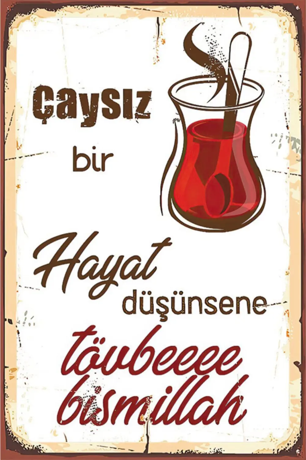 Çaysız Hayat Retro Ahşap Poster Çaysız Hayat Retro Ahşap Poster