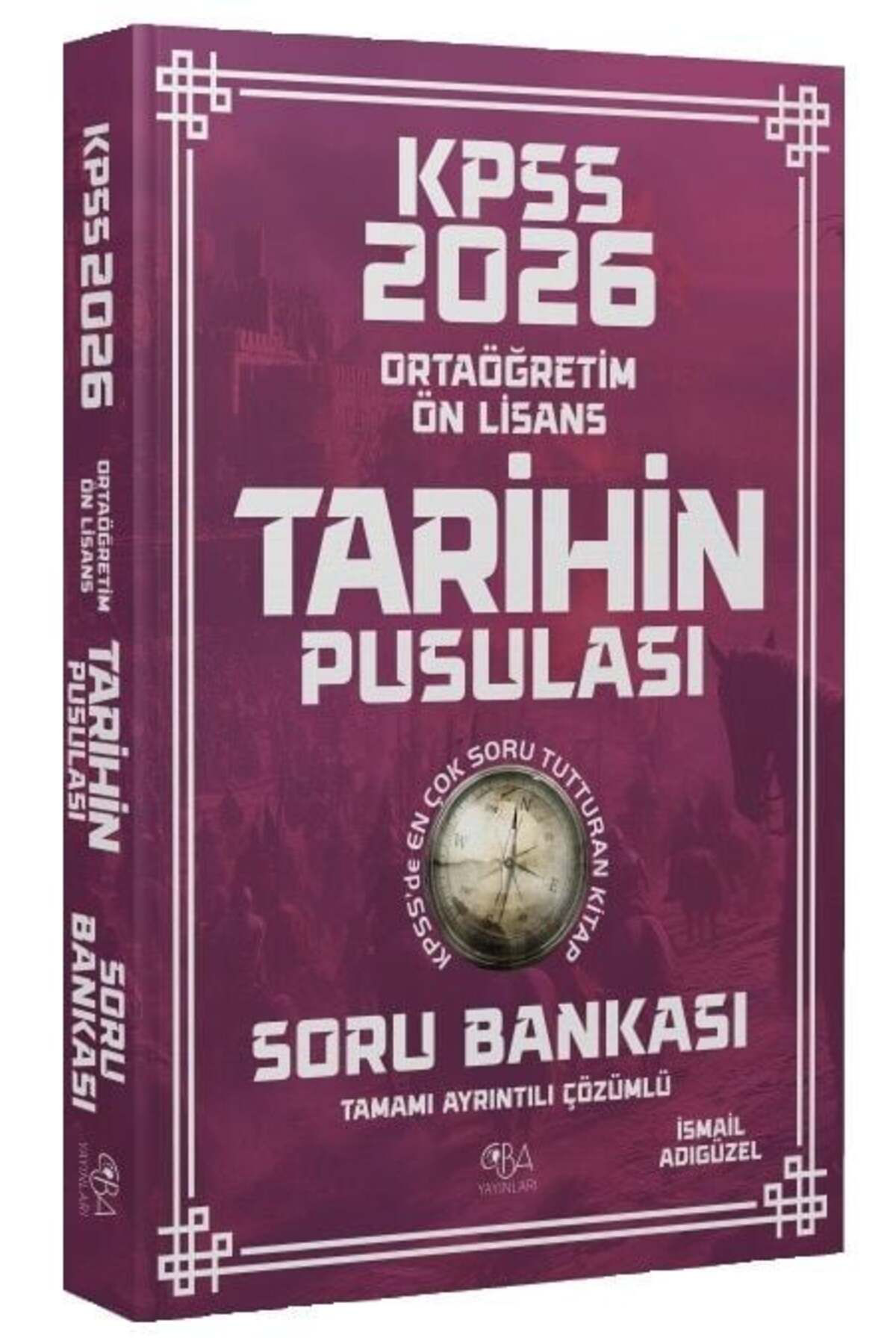 CBA 2026 Baskı KPSS Lise Ortaöğretim Ön Lisans Tarihin Pusulası S