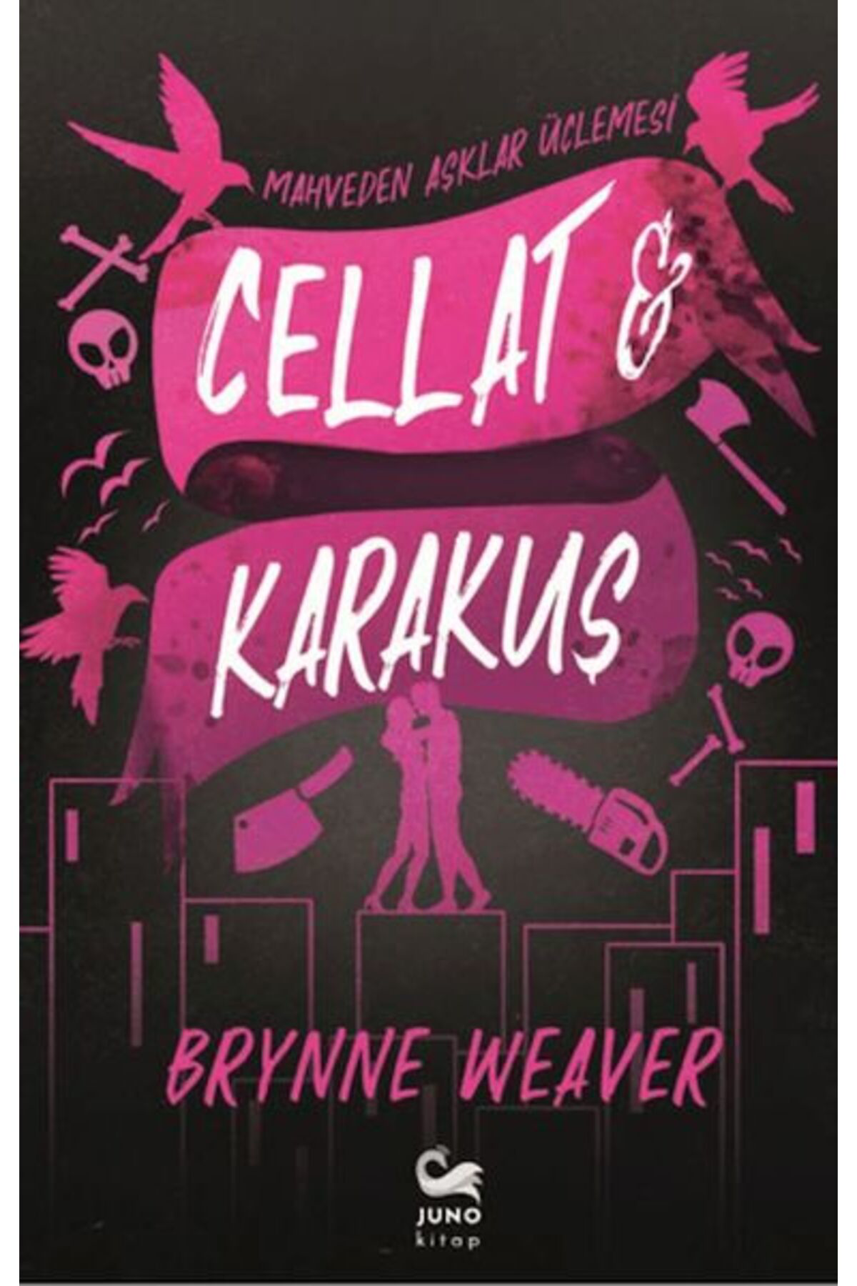 Juno Kitap Cellat Ve Karakuş