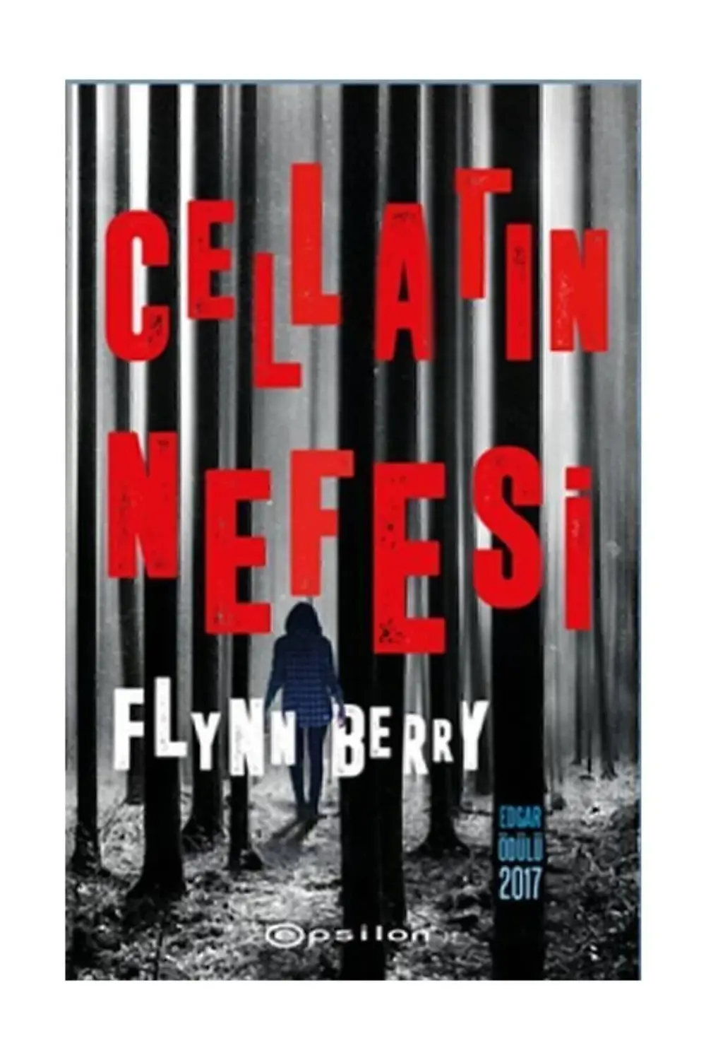 Cellatın Nefesi - Flynn Berry