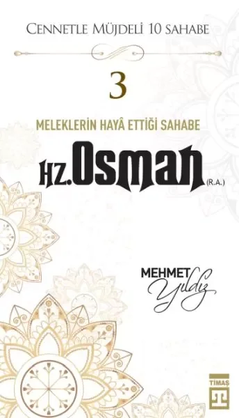 Cennetle Müjdeli 10 Sahabe - 3 Hz. Osman (R.A.) Fiyatı, Yorumları ve Özellikleri