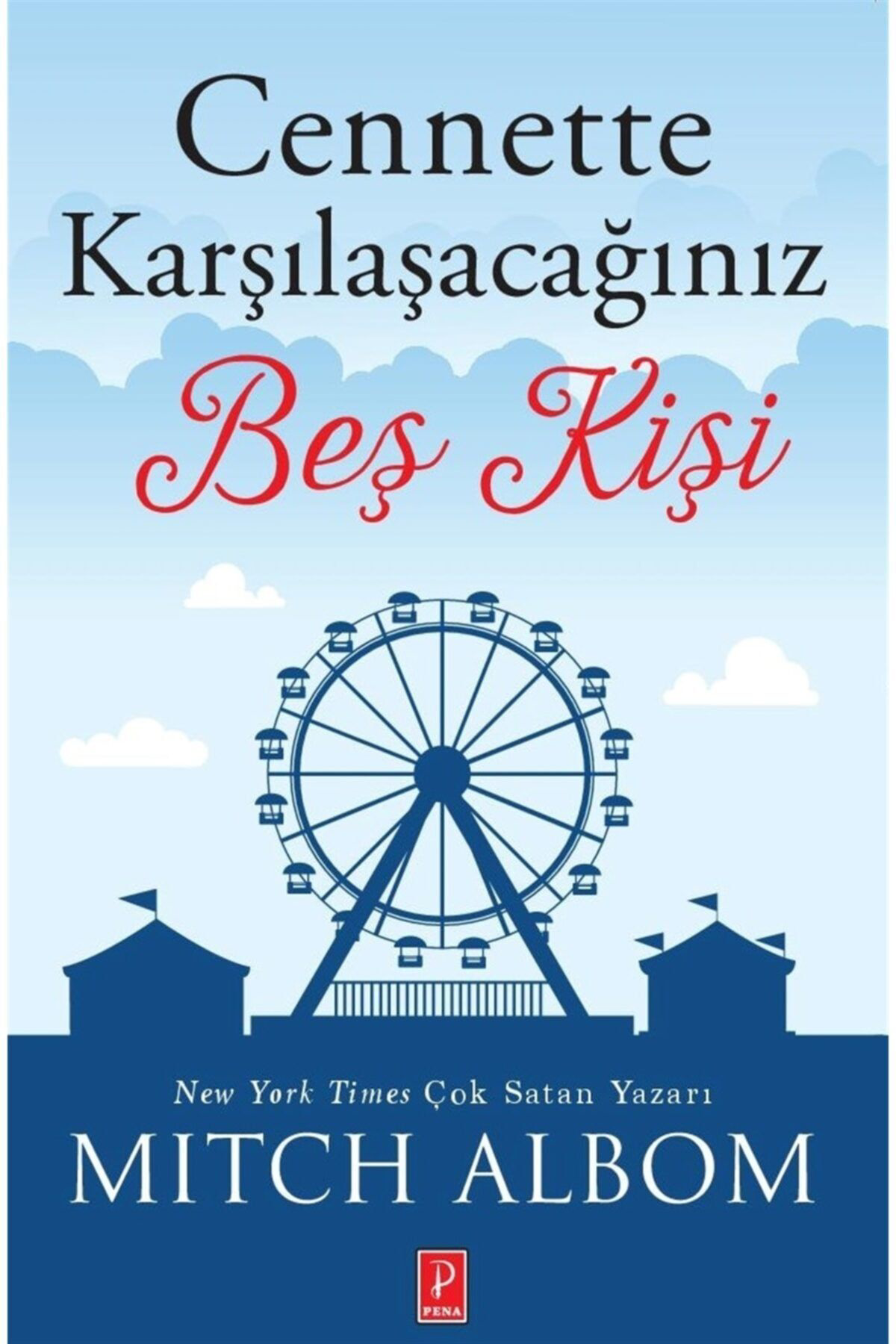 Cennette Karşılaşacağınız Beş Kişi - Mitch Albom 9786057976239