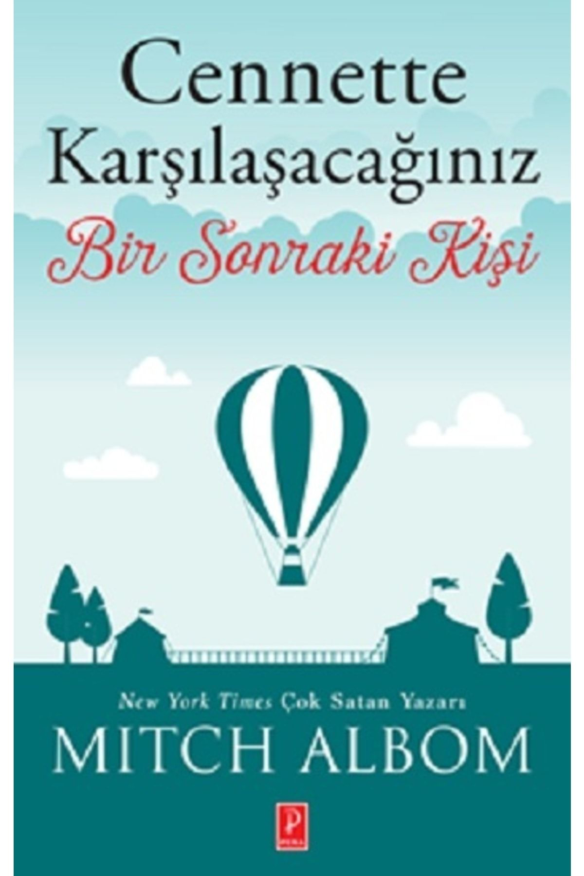 Cennette Karşılaşacağınız Bir Sonraki Kişi