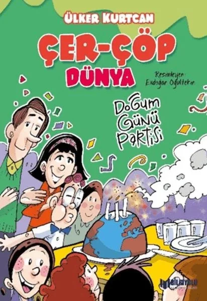 Çer-Çöp Dünya Doğum Günü Partisi Fiyatı, Yorumları ve Özellikleri