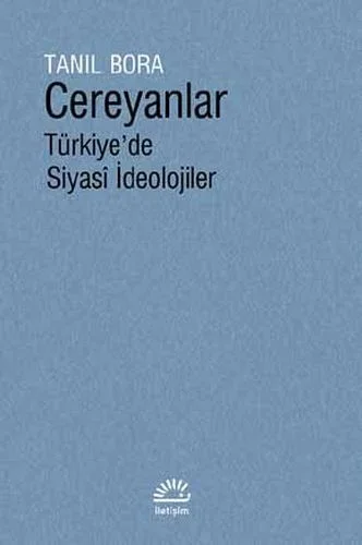 Cereyanlar - Türkiye'de Siyasi İdeolojiler Fiyatı, Yorumları ve Özellikleri