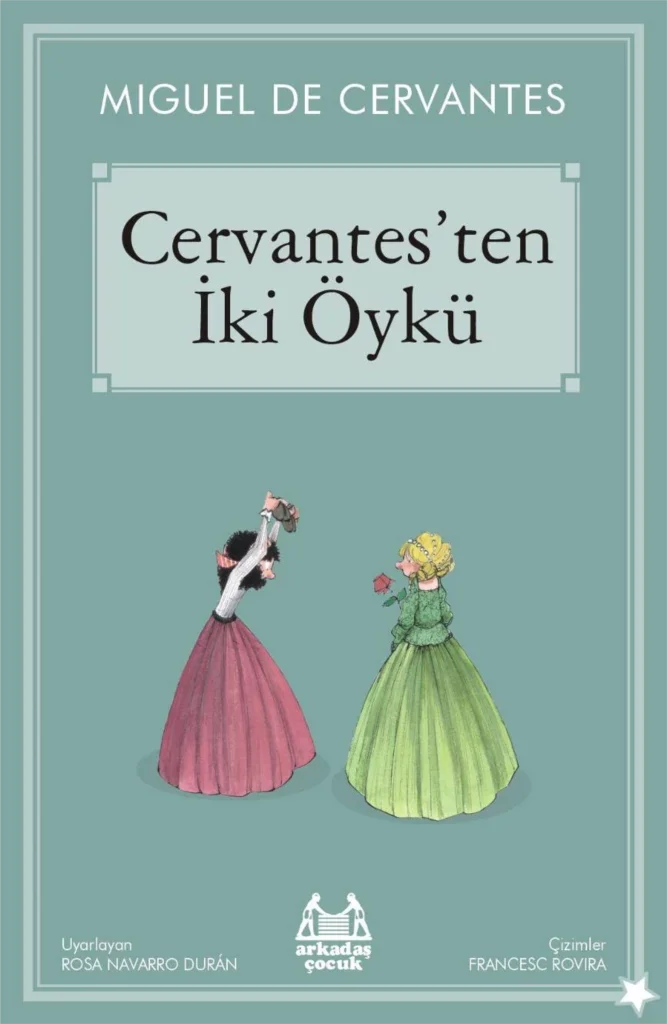Cervantes'ten İki Öykü Fiyatı, Yorumları ve Özellikleri