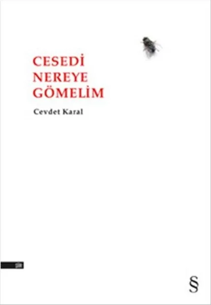 Cesedi Nereye Gömelim Fiyatı, Yorumları ve Özellikleri