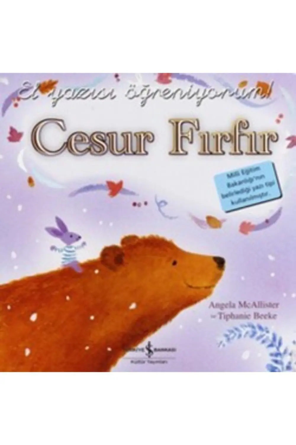 Cesur Fırfır kitabı - Angela Mcallister - İş Bankası Kültür Yayın