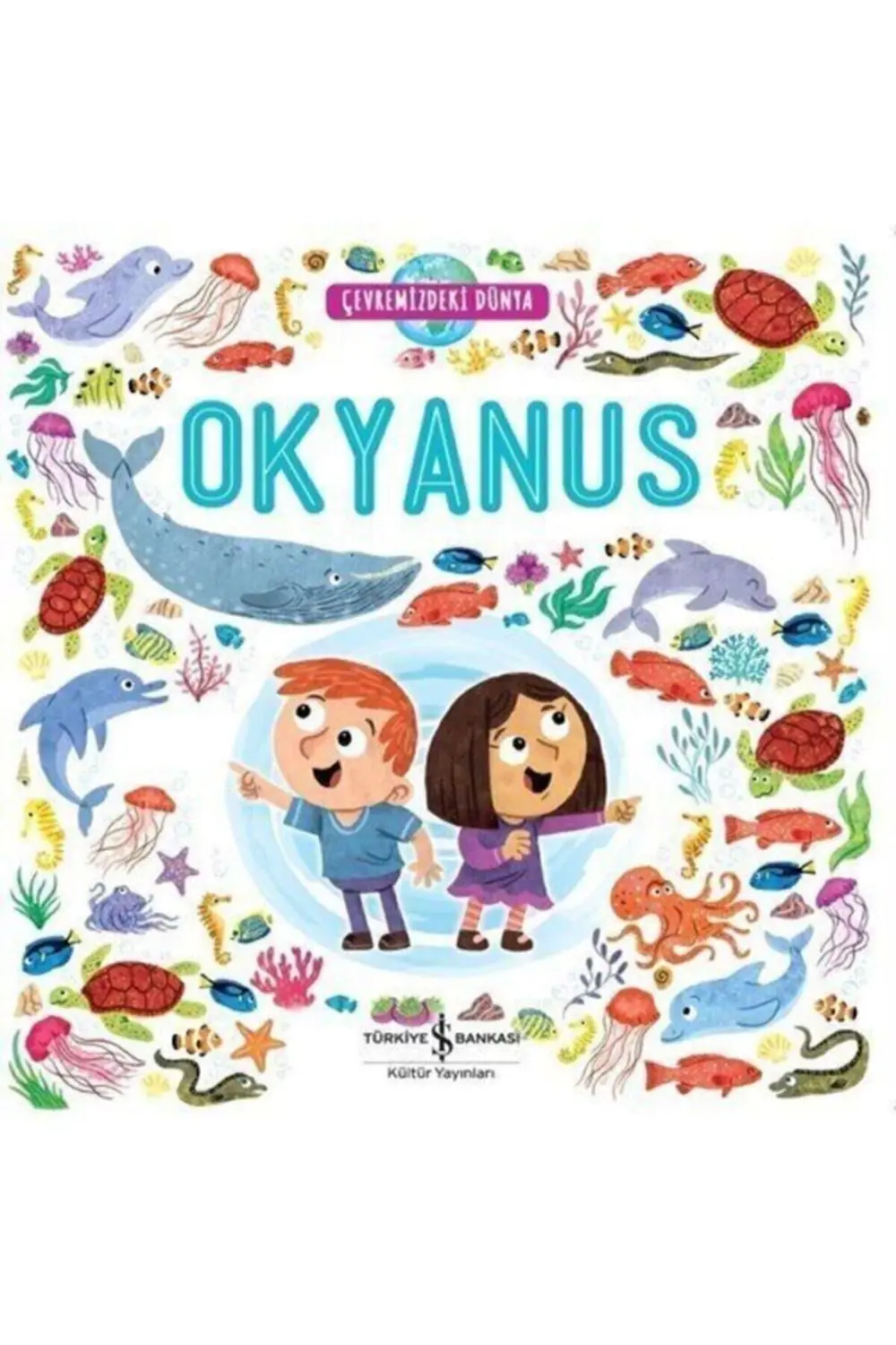 Çevremizdeki Dünya Okyanus