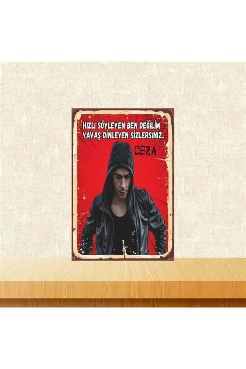 Ceza Yavaş Dinleyen Sizlersiniz Retro Ahşap Poster Tkfx4300
