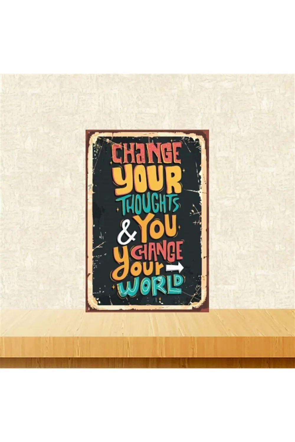 Change Your Thoughts 20-30 Cm Retro Ahşap Tablo Tkfx5301