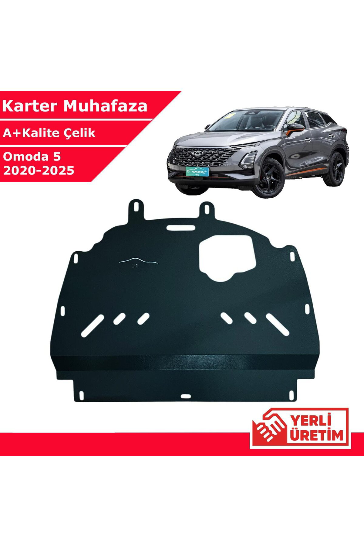 Chery Omoda 2020-2025 Çelik Karter Muhafaza Çelik Koruma Sacı A+ 