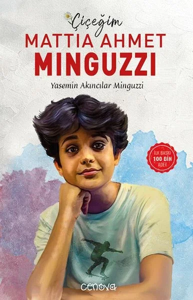 Çiçeğim Mattia Ahmet Minguzzi Fiyatı, Yorumları ve Özellikleri