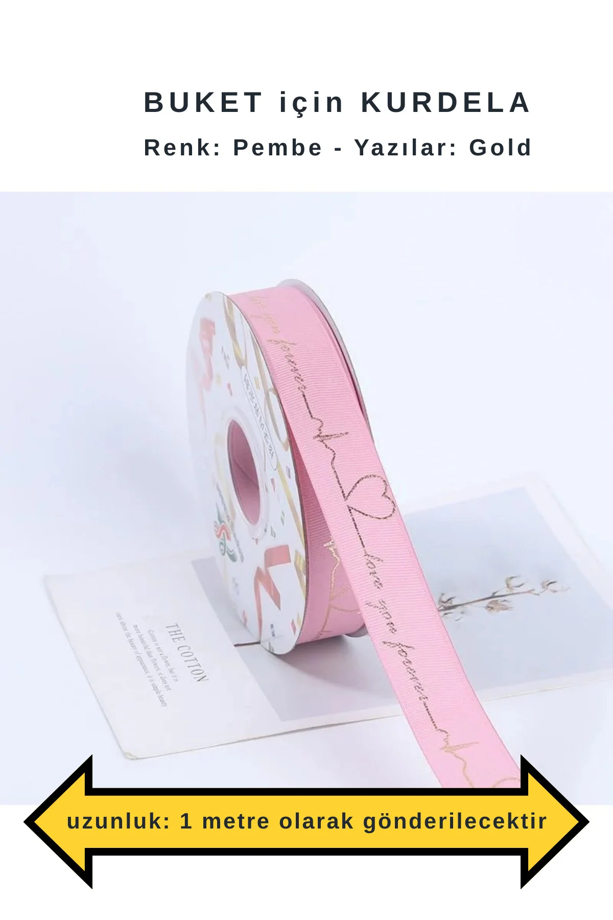 Çiçek Buketi için kurdele PEMBE (1 metre uzunluk) 2,5 cm en (LOVE YOU FOREVER baskılı) Çiçek Buketi için kurdele PEMBE (1 metre uzunluk) 2,5 cm en (LOVE YOU FOREVER baskılı)