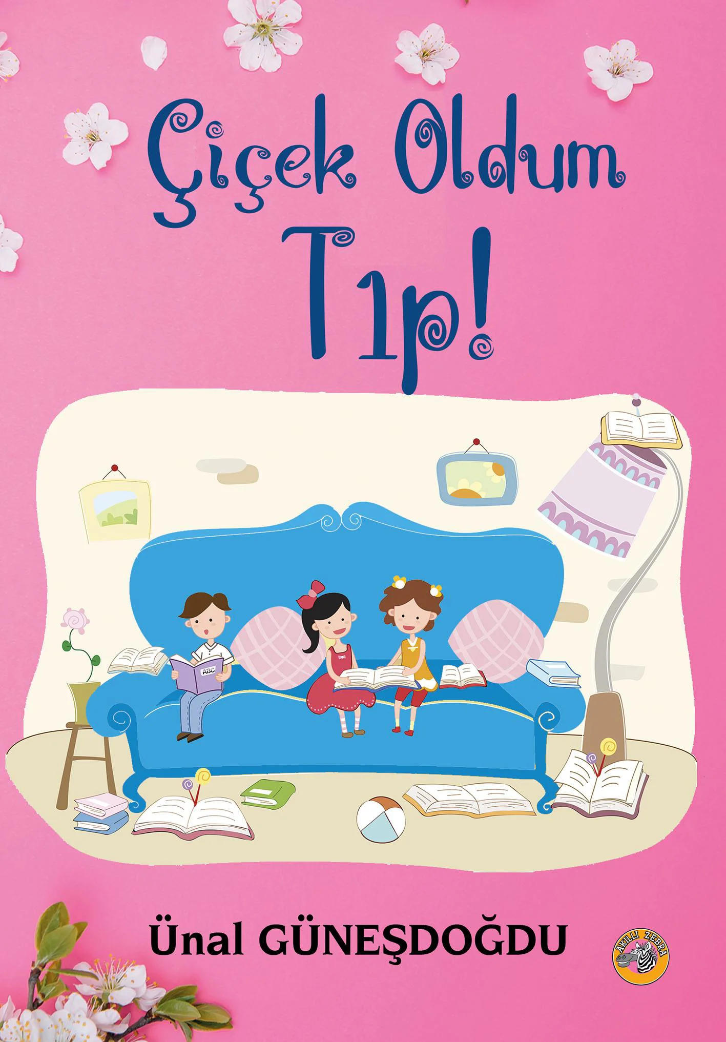 Çiçek Oldum Tıp!-Ünal Güneşdoğdu Çiçek Oldum Tıp!-Ünal Güneşdoğdu