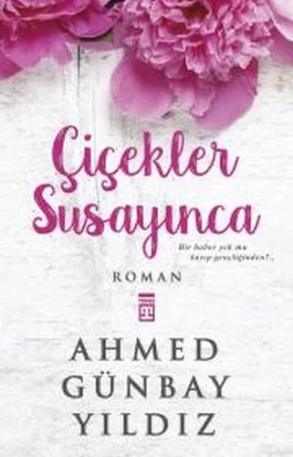 Çiçekler Susayınca Fiyatı, Yorumları ve Özellikleri