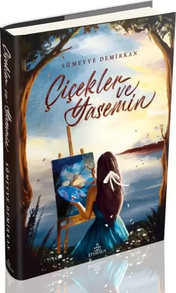 Çiçekler ve Yasemin (Ciltli) Fiyatı, Yorumları ve Özellikleri