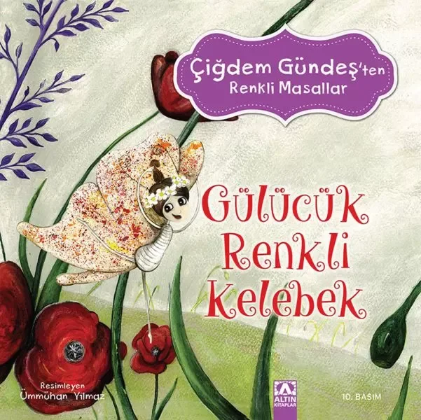 Çiğdem Gündeş Renkli Masallar - Gülücük Renkli Kelebek Çiğdem Gündeş Renkli Masallar - Gülücük Renkli Kelebek
