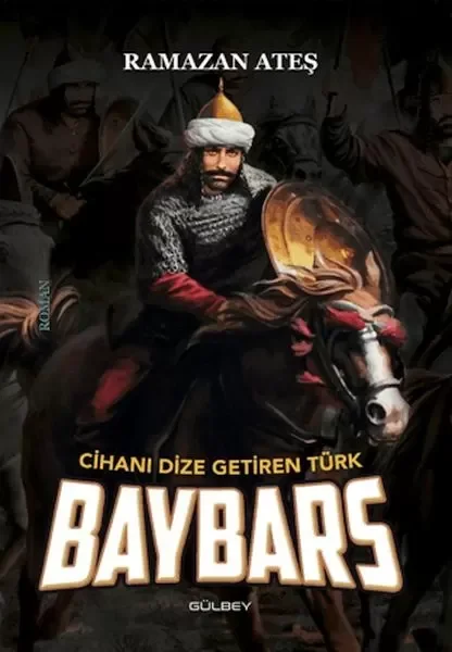 Cihanı Dize Getiren Türk Baybars Fiyatı, Yorumları ve Özellikleri