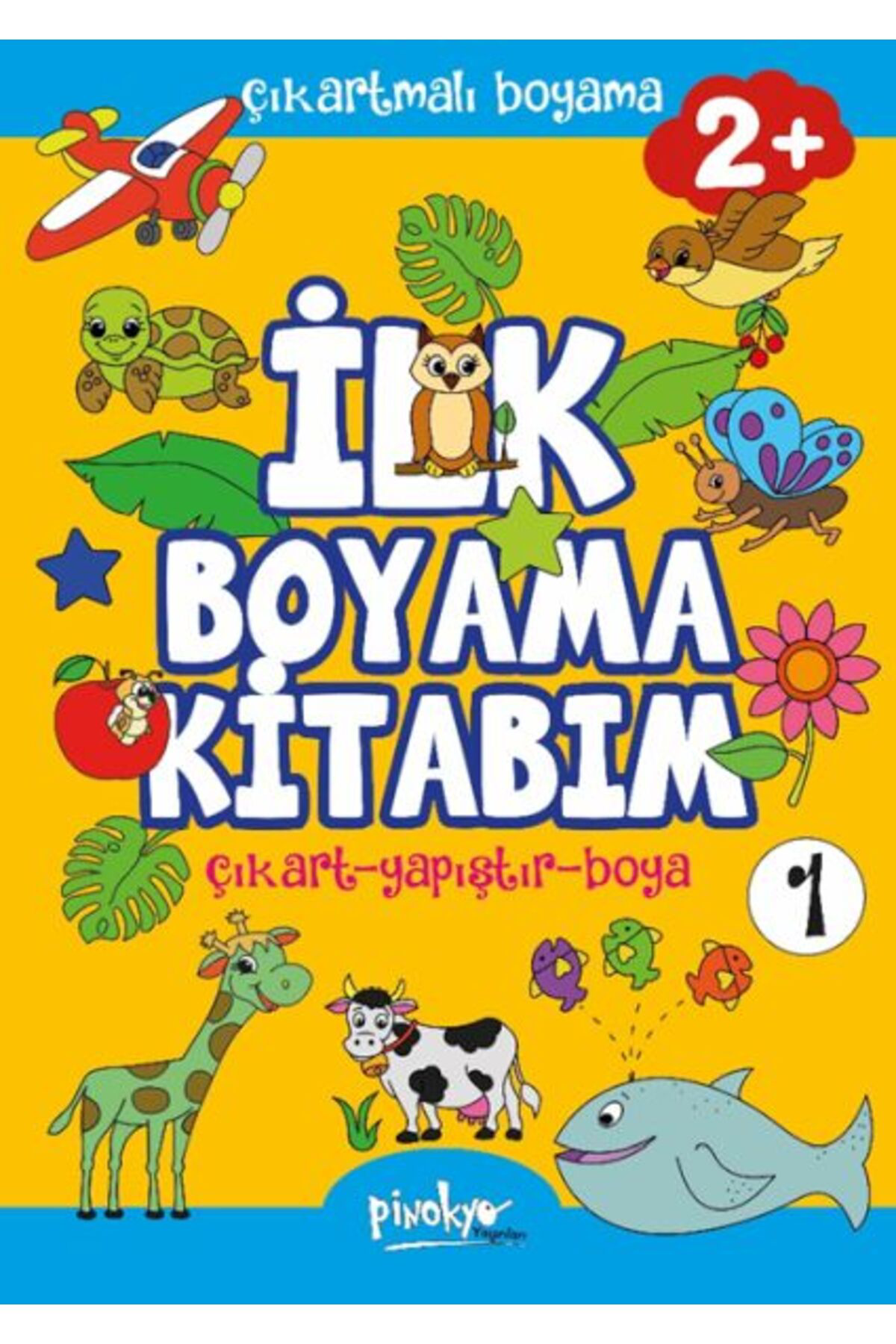 Pinokyo Yayınları Çıkartmalı İlk Boyama Kitabım 2 Yaş1