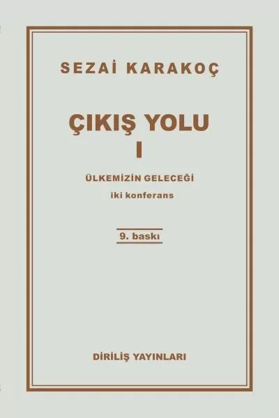 Çıkış Yolu 1 - Ülkemizin Geleceği