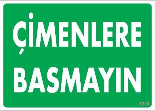 Çimlere Basmayın Uyarı Levhası 25x35 KOD:1210 Çimlere Basmayın Uyarı Levhası 25x35 KOD:1210
