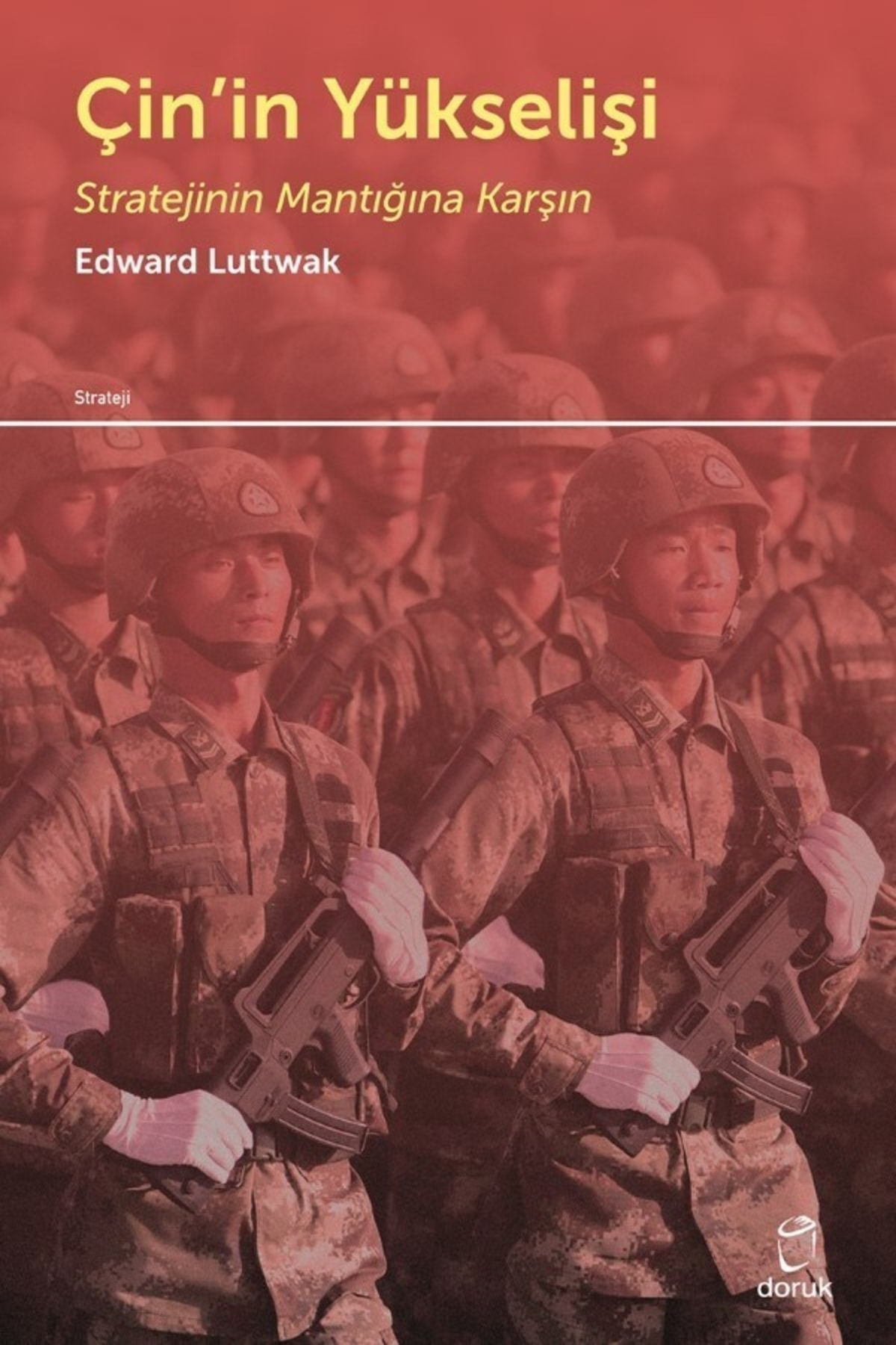 Çin'in Yükselişi - - Edward N. Luttwak Kitabı