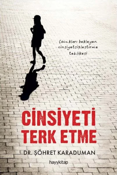 Cinsiyeti Terk Etme Fiyatı, Yorumları ve Özellikleri
