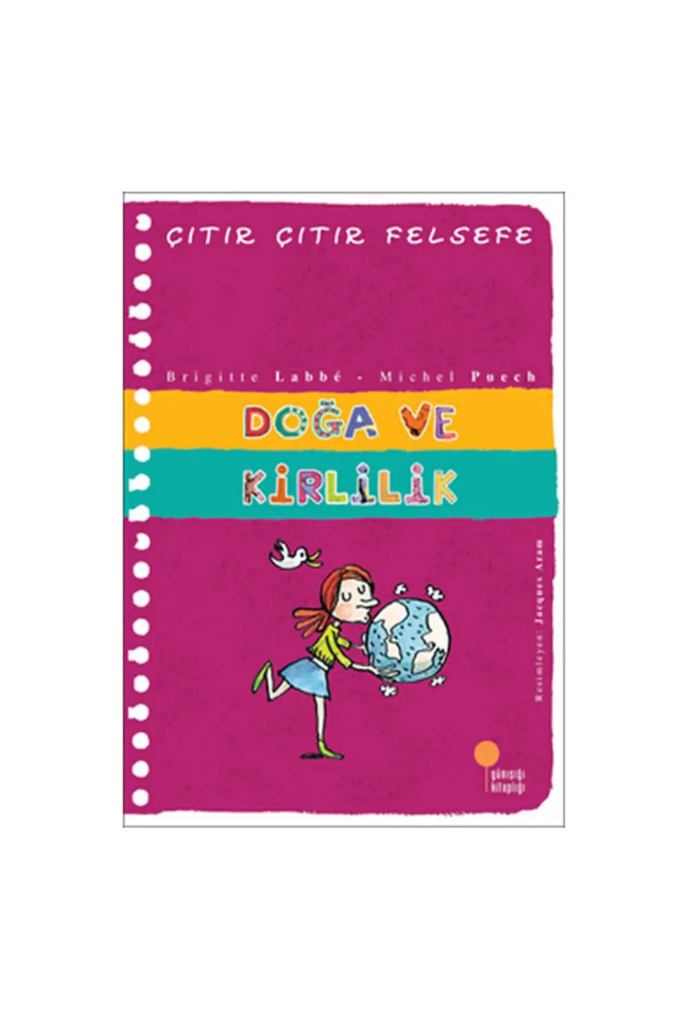 Çıtır Çıtır Felsefe 10 Doğa ve Kirlilik Brigitte Labbe