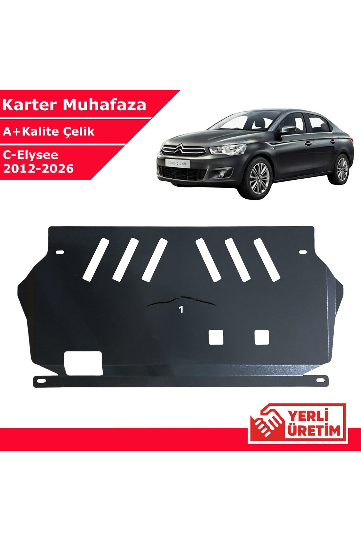 Citroen C-Elysee 2012-2026 Çelik Karter Muhafaza Çelik Koruma Sac Citroen C-Elysee 2012-2026 Çelik Karter Muhafaza Çelik Koruma Sac