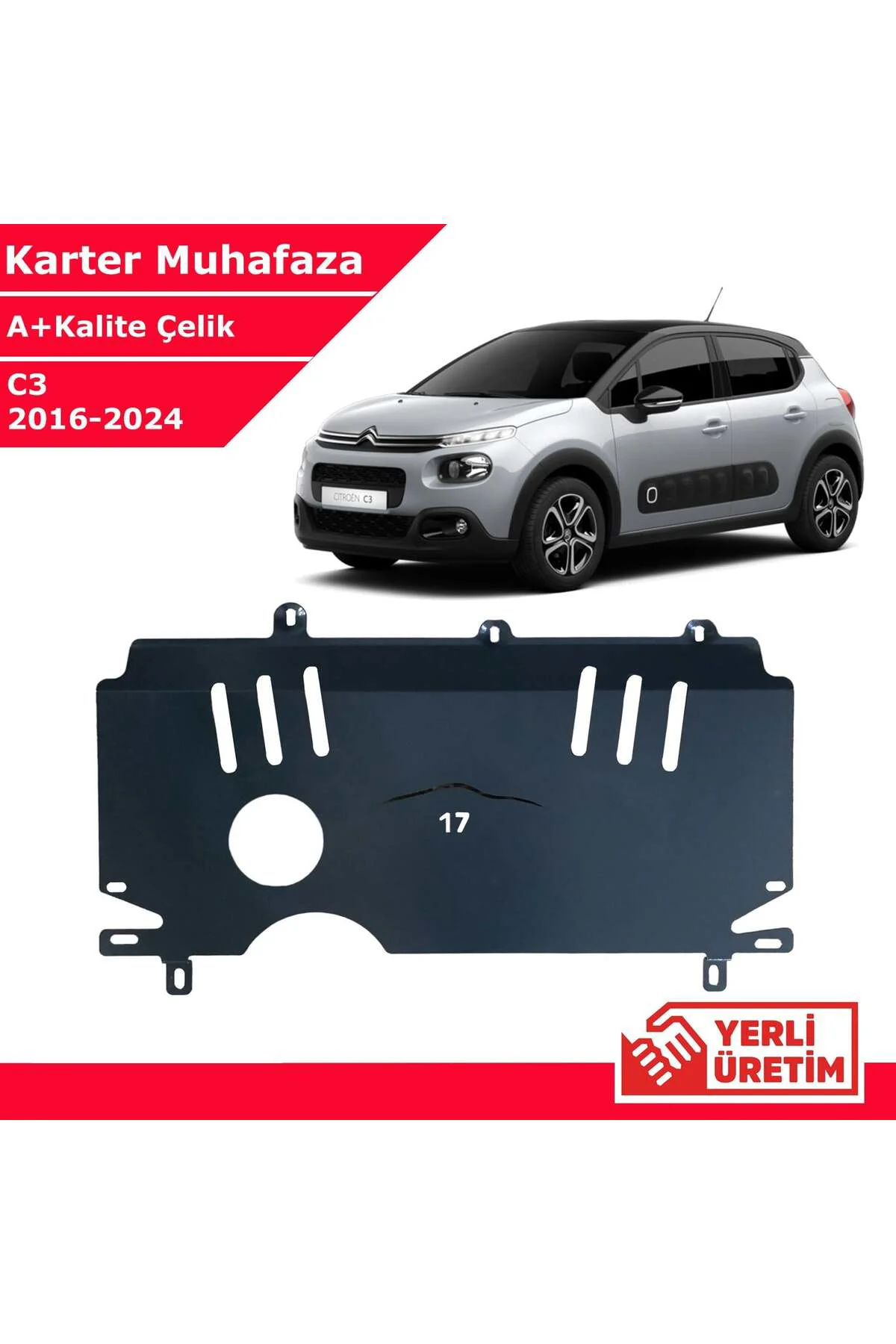 Citroen C3 2016-2024 Çelik Karter Muhafaza Çelik Koruma Sacı A+ K Citroen C3 2016-2024 Çelik Karter Muhafaza Çelik Koruma Sacı A+ K