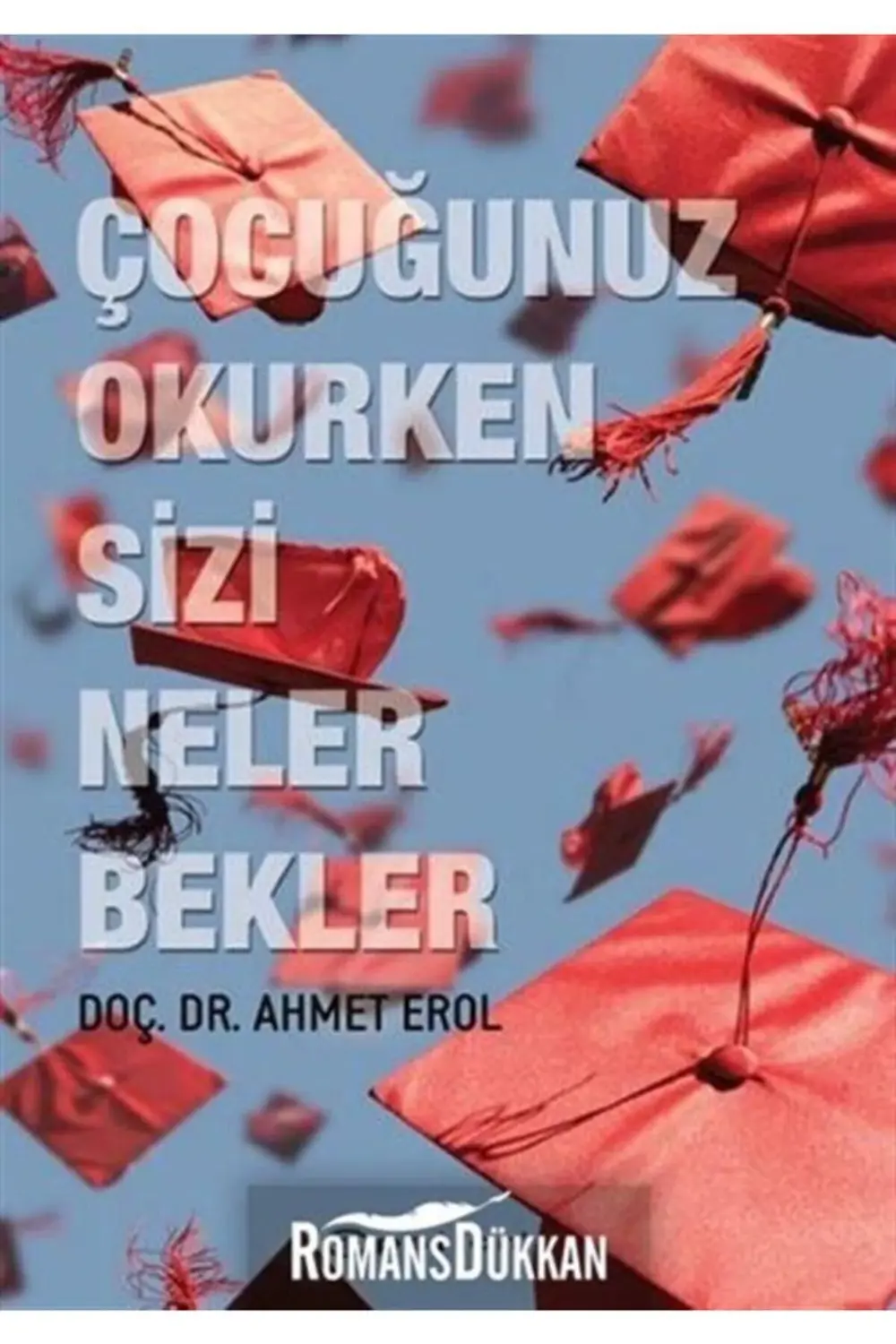 Çocuğunuz Okurken Sizi Neler Bekler + Yapışkanlı Not Kağıdı