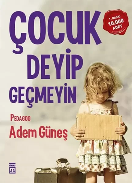 Çocuk Deyip Geçmeyin Fiyatı, Yorumları ve Özellikleri