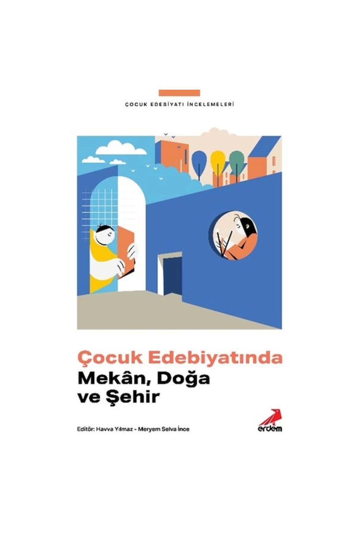 Çocuk Edebiyatında Mekân, Doğa Ve Şehir