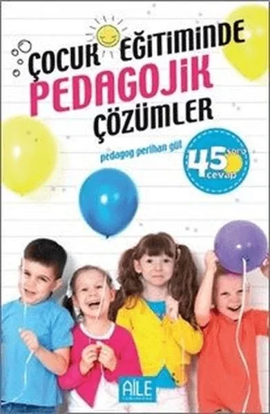 Çocuk Eğitiminde Pedagojik Çözümler Fiyatı, Yorumları ve Özellikleri